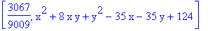 [3067/9009, x^2+8*x*y+y^2-35*x-35*y+124]